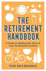 The Retirement Handbook - Ted Heybridge - 9781800073012