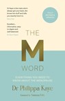 The M Word - Dr Philippa Kaye ; Vanessa Feltz - 9781800078314