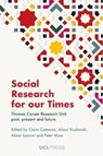 Social Research for our Times - Claire Cameron ; Alison Koslowski ; Alison Lamont - 9781800084049