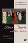 Danse Macabre and Other Stories - Halina Brunning ; Olya Khaleelee - 9781800130890