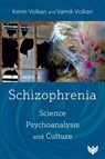 Schizophrenia - Kevin Volkan ; Vamik Volkan - 9781800131248