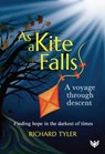As a Kite Falls - Richard Tyler - 9781800132689