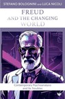 Freud and the Changing World - Stefano Bolognini ; Luca Nicoli - 9781800132795