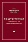 The Joy of Torment - Salman Akhtar ; Lisa Crilley - 9781800133013