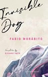 Invisible Dog - Fabio Morabito - 9781800174511