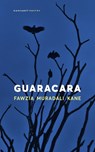 Guaracara - Fawzia Muradali Kane - 9781800174870