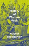 A History of Western Music - August Kleinzahler - 9781800174931