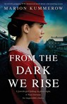 From the Dark We Rise - Marion Kummerow - 9781800192881