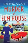 Murder at Elm House - Helena Dixon - 9781800195417