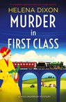 Murder in First Class - Helena Dixon - 9781800195455