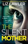 The Silent Mother - Liz Lawler - 9781800197367