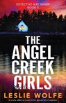 The Angel Creek Girls - Leslie Wolfe - 9781800197565