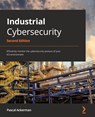 Industrial Cybersecurity - Pascal Ackerman - 9781800202092