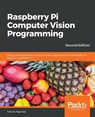 Raspberry Pi Computer Vision Programming - Ashwin Pajankar - 9781800207219