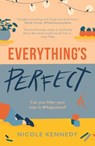 Everything's Perfect - Nicole Kennedy - 9781800240148