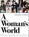 A Woman's World, 1850–1960 - Dan Jones ; Marina Amaral - 9781800240247