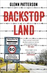 Backstop Land - Glenn Patterson - 9781800240452