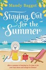 Staying Out for the Summer - Mandy Baggot - 9781800243095