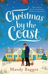 Christmas by the Coast - Mandy Baggot - 9781800243125