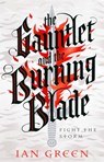 The Gauntlet and the Burning Blade - Ian Green - 9781800244115