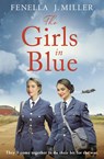 The Girls in Blue - Fenella J. Miller - 9781800245976