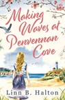 Making Waves at Penvennan Cove - Linn B. Halton - 9781800246287