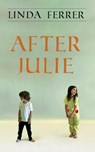 After Julie - Linda Ferrer - 9781800310346