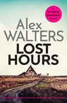 Lost Hours - Alex Walters - 9781800320437