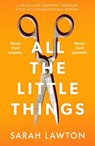 All The Little Things - Sarah Lawton - 9781800321687
