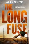 The Long Fuse - Alan White - 9781800321977