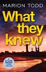 What They Knew - Marion Todd - 9781800322035