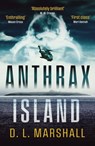 Anthrax Island - D. L. Marshall - 9781800322745