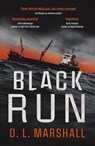 Black Run - D. L. Marshall - 9781800322769