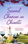 Second Chances in Chianti - T.A. Williams - 9781800322943