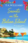 Secrets on the Italian Island - T.A. Williams - 9781800322950