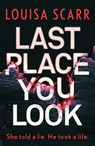 Last Place You Look - Louisa Scarr - 9781800323469