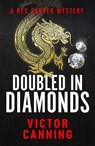 Doubled in Diamonds - Victor Canning - 9781800324213