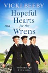 Hopeful Hearts for the Wrens - Vicki Beeby - 9781800324299