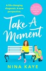 Take A Moment - Nina Kaye - 9781800324732