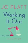 Working It Out - Jo Platt - 9781800324763