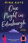 One Night in Edinburgh - Nina Kaye - 9781800325432
