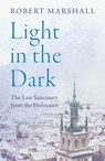 Light in the Dark - Robert Marshall - 9781800326422