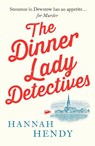 The Dinner Lady Detectives - Hannah Hendy - 9781800326491