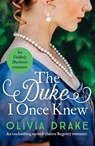 The Duke I Once Knew - Olivia Drake - 9781800327122