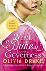 When a Duke Loves a Governess - Olivia Drake - 9781800327153