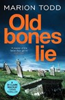 Old Bones Lie - Marion Todd - 9781800327306