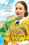 Perseverance Place - Elisabeth McNeill - 9781800327580