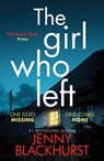 The Girl Who Left - Jenny Blackhurst - 9781800329263