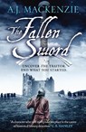 The Fallen Sword - A.J. MacKenzie - 9781800329447