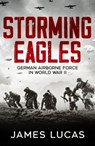 Storming Eagles - James Lucas - 9781800329843